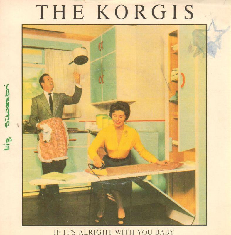 The Korgis-If It's Alright With You Baby-Rialto-7" Vinyl P/S
