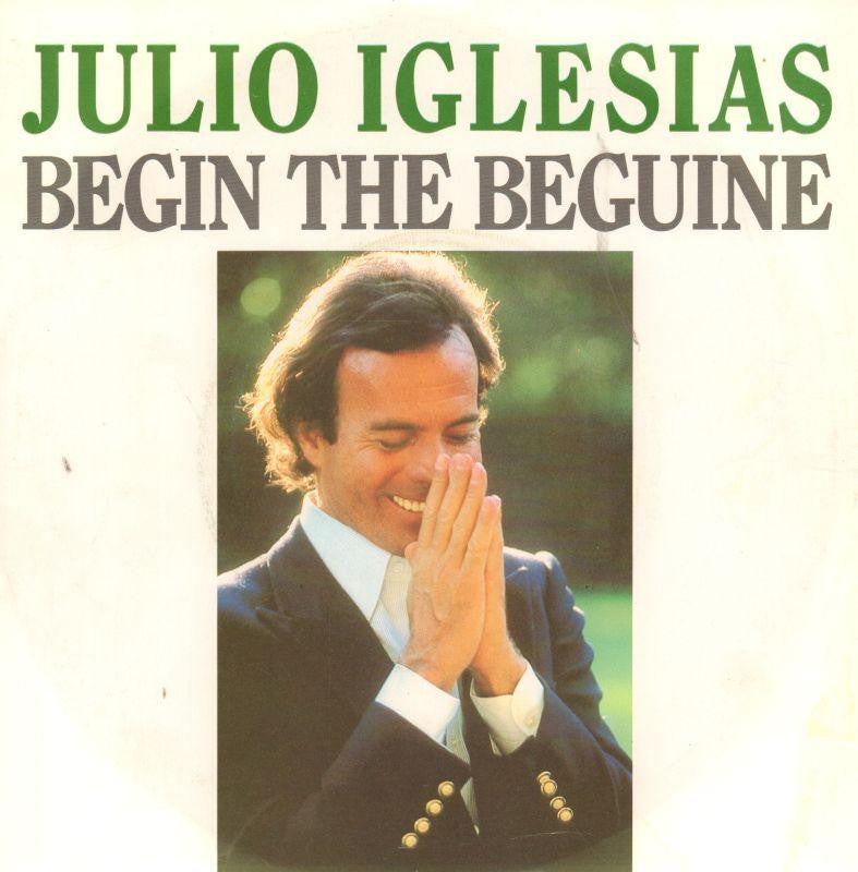 Julio Iglesias-Begin The Beguine-CBS-7" Vinyl P/S