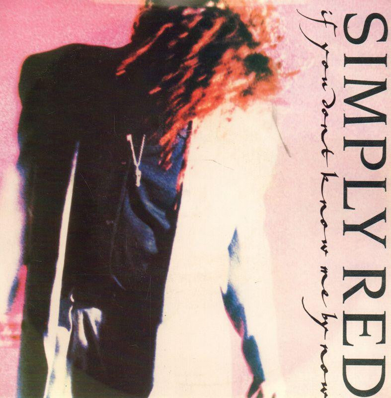 Simply Red-If You Don't Know Me By Now-WEA-7" Vinyl P/S