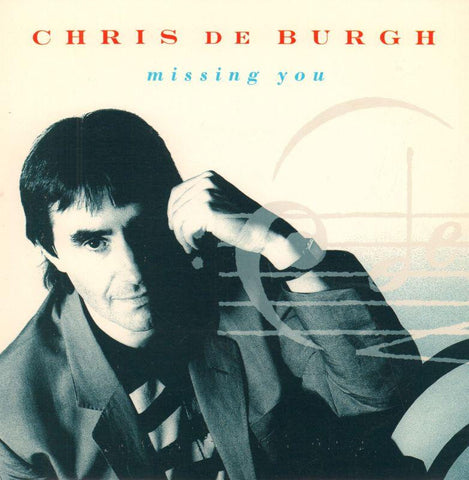 Chris De Burgh-Missing You-7" Vinyl P/S