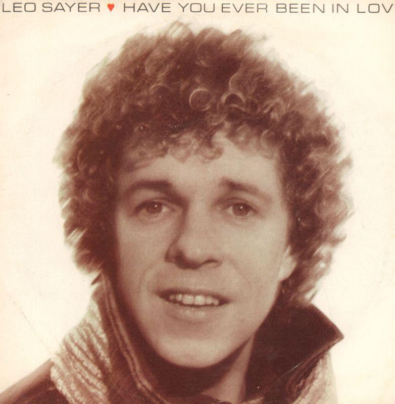 Leo Sayer-Have You Ever Been In Love-7" Vinyl P/S