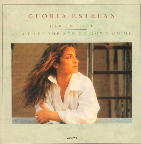 Gloria Estefan-Here We Are-7" Vinyl P/S