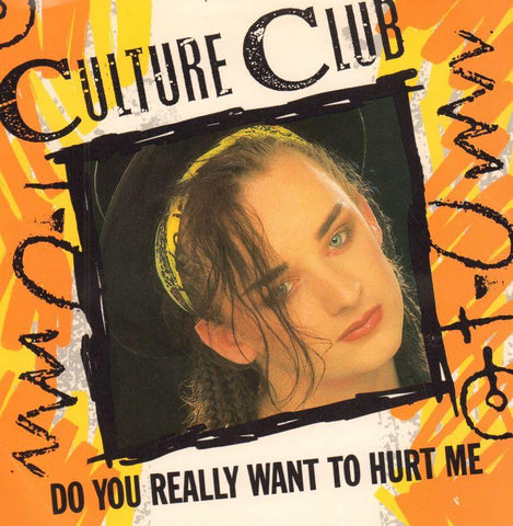Culture Club-Do You Really Want To Hurt Me-7" Vinyl P/S