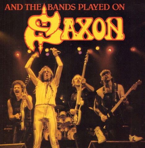 Saxon-And The Bands Played On-7" Vinyl P/S