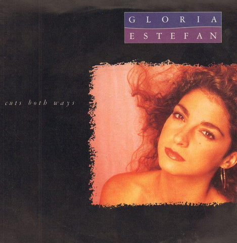 Gloria Estefan-Cuts Both Ways-7" Vinyl P/S