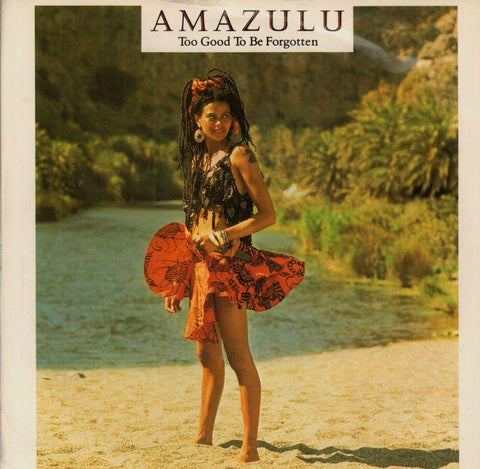 Amazulu-Too Good To Be Forgotten-7" Vinyl P/S