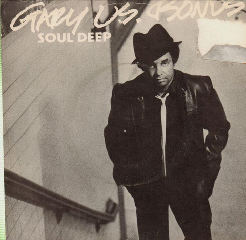 Gary U.S. Bonds-Soul Deep-7" Vinyl P/S