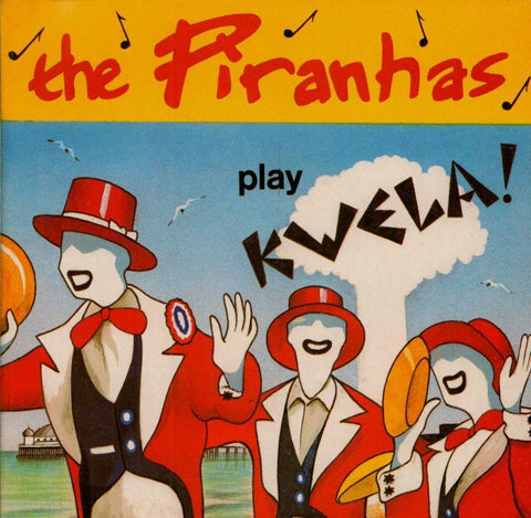 The Piranhas-Play Kwela-7" Vinyl P/S