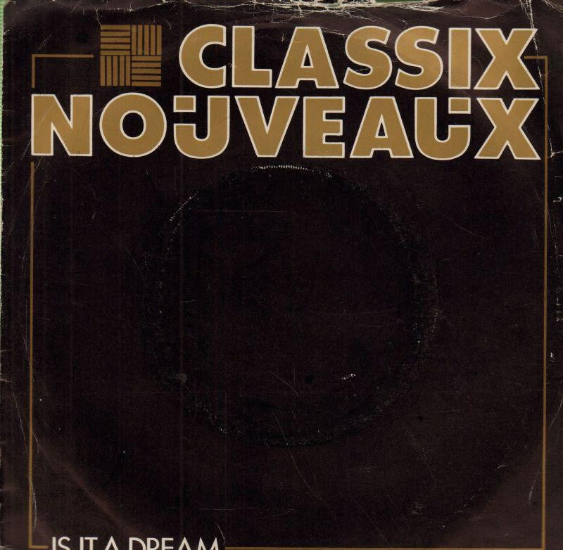 Classix Nouveaux-Is It A Dream-7" Vinyl P/S