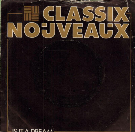 Classix Nouveaux-Is It A Dream-7" Vinyl P/S