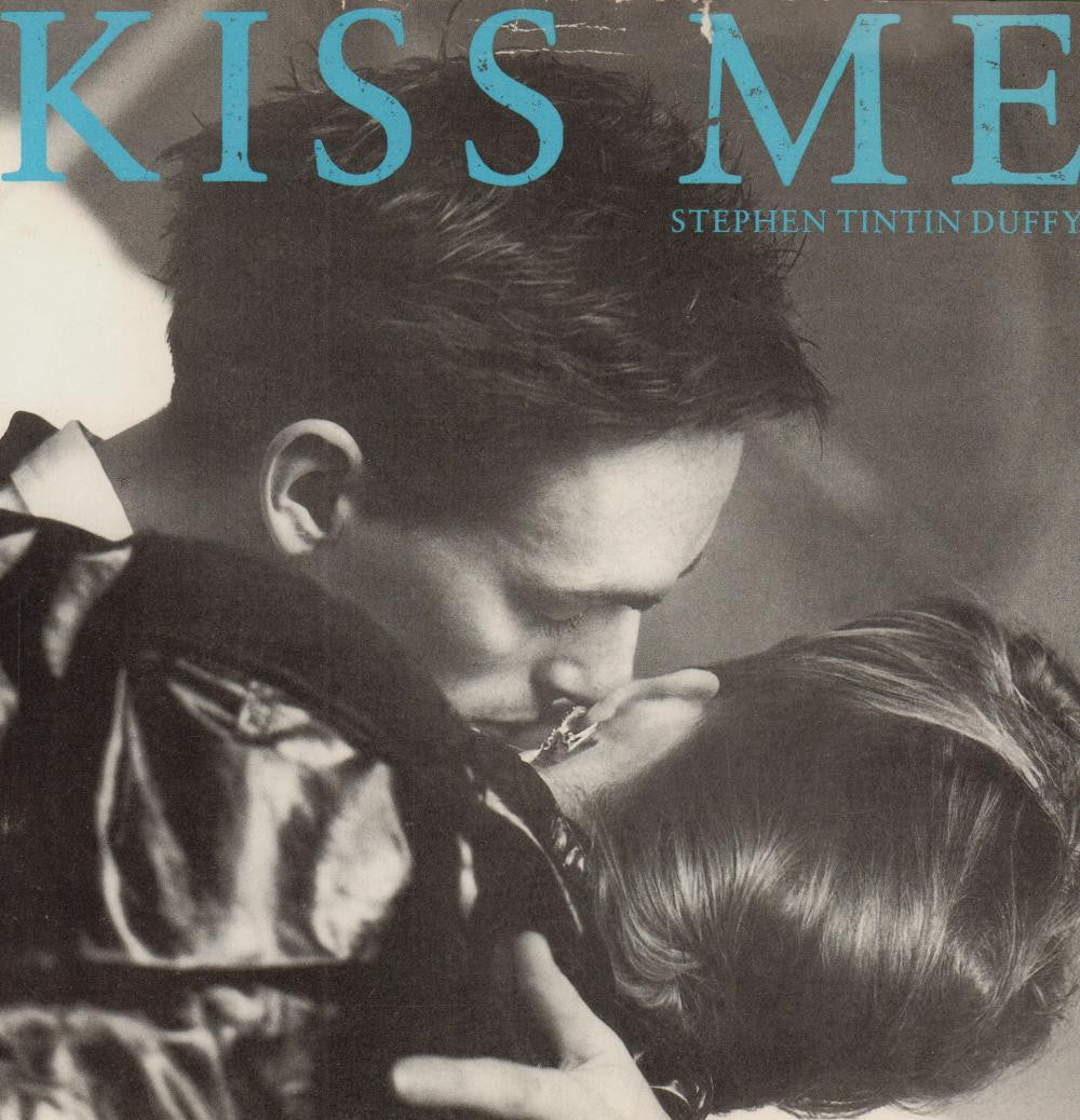 Stephen Tintin Duffy-Kiss Me-7" Vinyl P/S