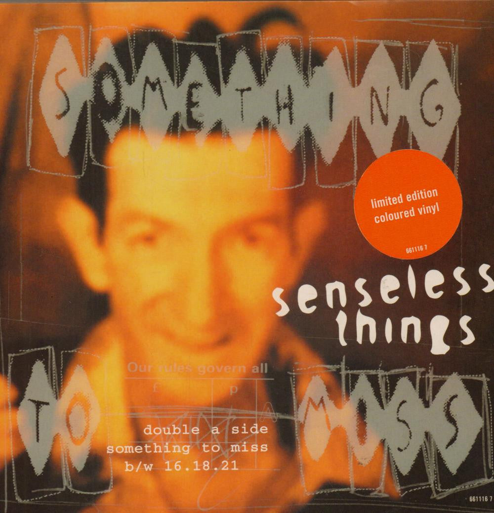 Senseless Things-Something To Miss-7" Vinyl