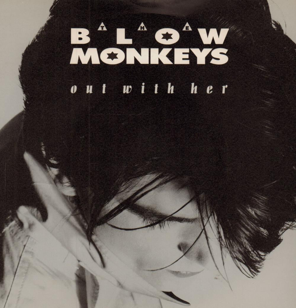 Blow Monkeys-Out With Her-7" Vinyl P/S