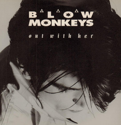 Blow Monkeys-Out With Her-7" Vinyl P/S