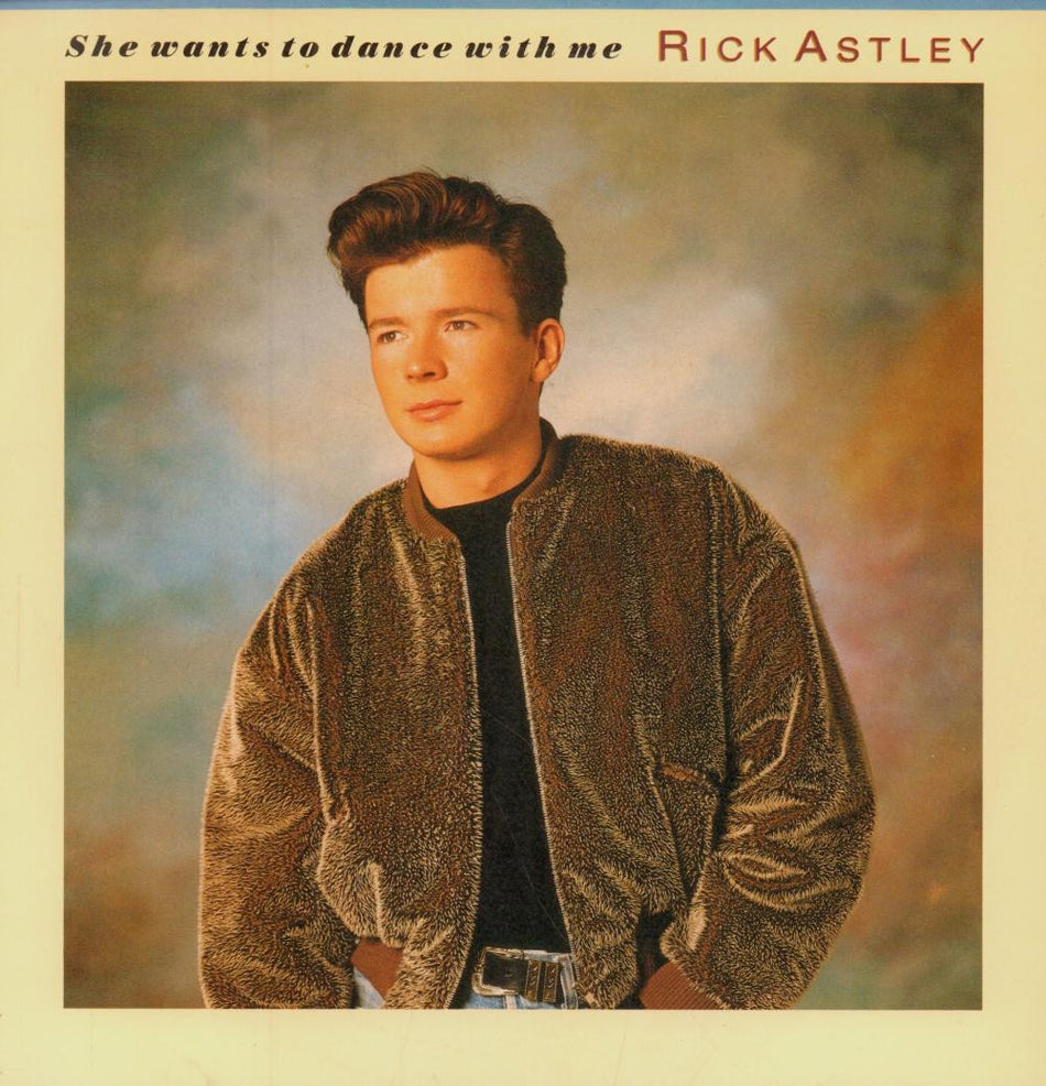 Rick Astley-She Wants To Dance With Me-7" Vinyl P/S