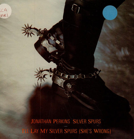 Jonathan Perkins-Silver Spurs-7" Vinyl P/S