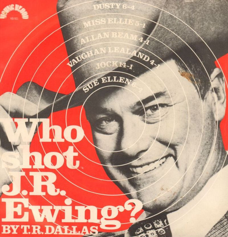 T.R Dallas-Who Shot J.R Ewing-7" Vinyl P/S