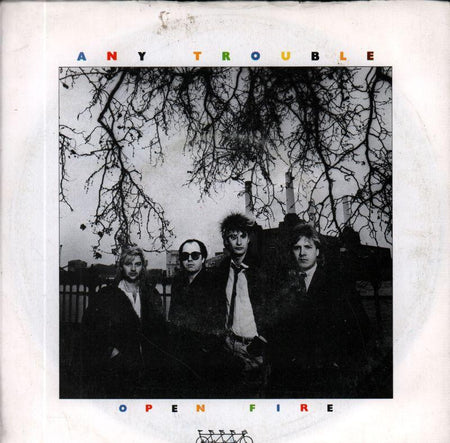 Any Trouble-Open Fire-7" Vinyl P/S