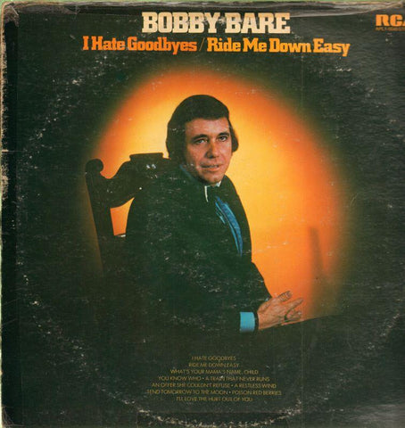 Bobby Bare-I Hate Goodbyes / You Drive Me Crazy-RCA-Vinyl LP