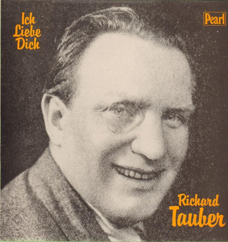 Richard Tauber-Ich Liebe Dich-Pearl-Vinyl LP