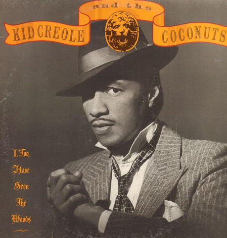 Kid Creole & The Coconuts-I,Too Have Seen The Woods-Sire-Vinyl LP