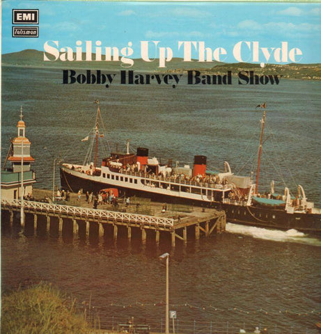 Bobby Harvey Band Show-Sailing Up The Clyde-Talisman-Vinyl LP
