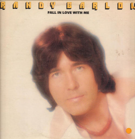 Randy Barlow-Fall In Love With Me-London-Vinyl LP