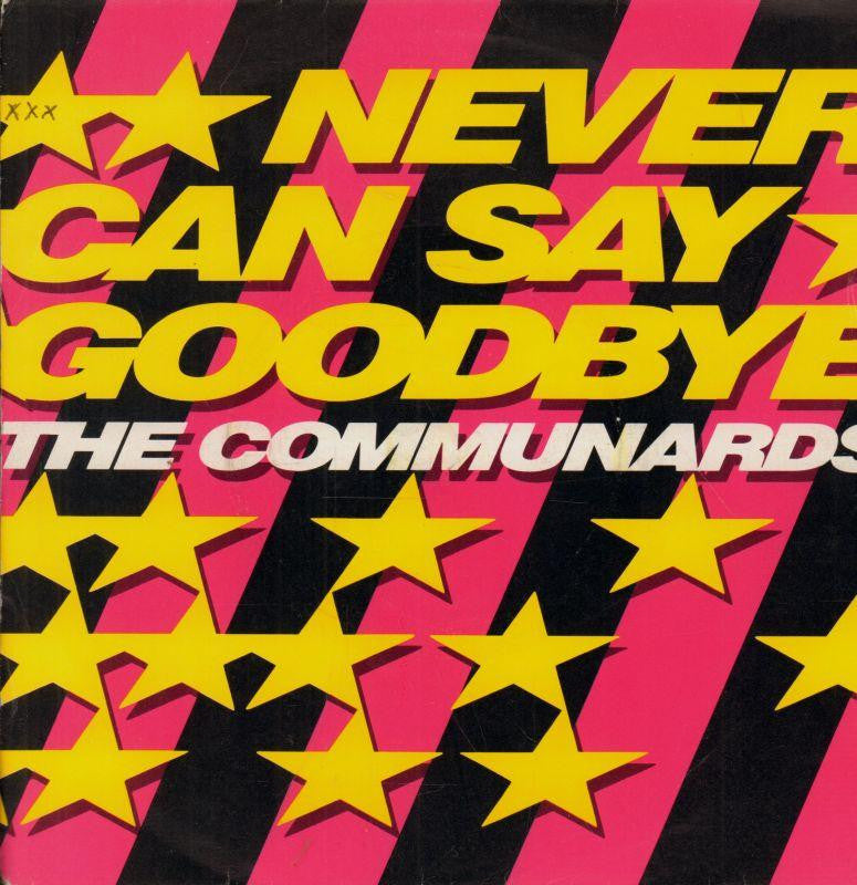 The Communards-Never Can Say Goodbye-London-7" Vinyl P/S