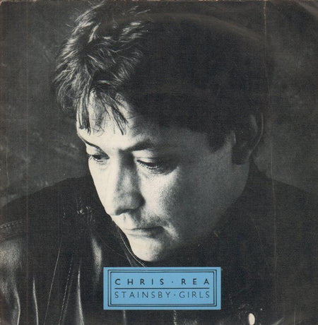 Chris Rea-Stainsby Girls-Magnet-7" Vinyl P/S