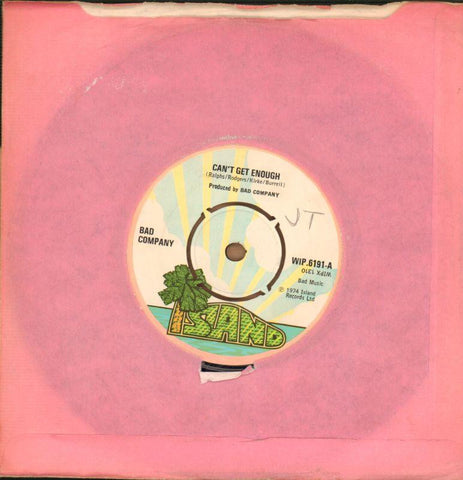 Bad Company-Can't Get Enough-Island-7" Vinyl