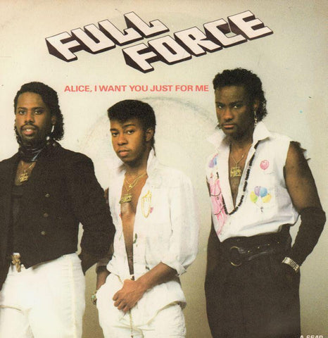 Full Force-Alice I Want You Just For Me-CBS-7" Vinyl P/S
