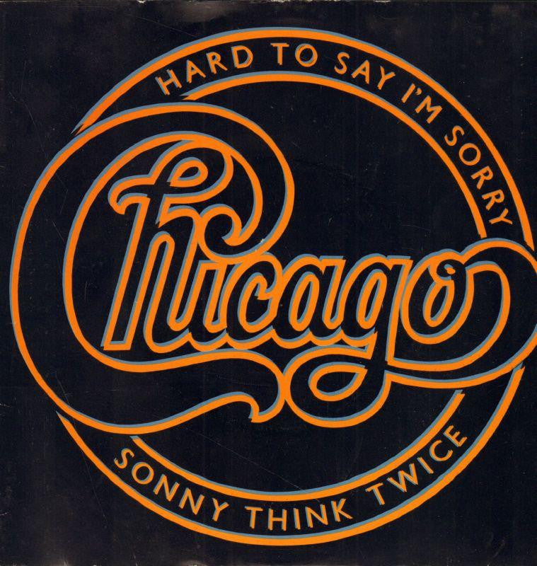 Chicago-Hard To Say I'm Sorry-WEA-7" Vinyl P/S