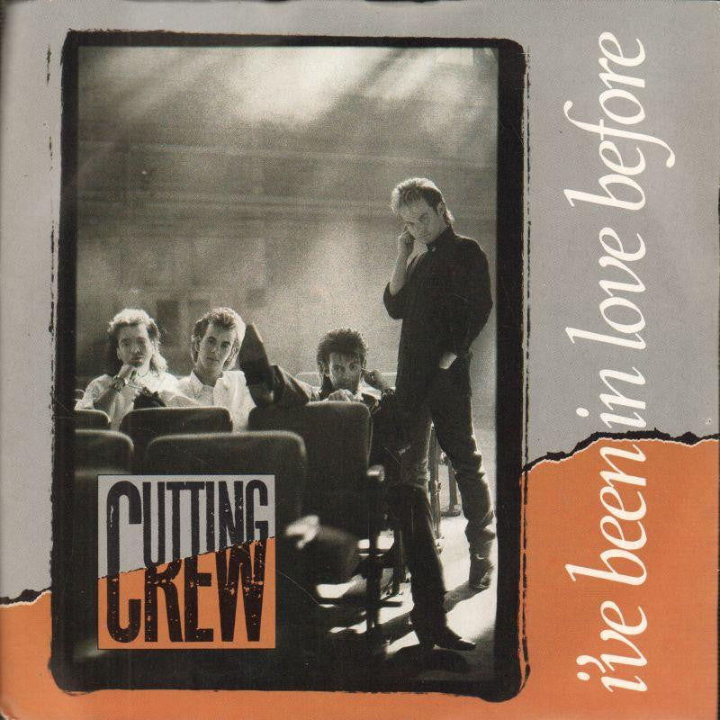 Cutting Crew-I've Been In Love Before-Siren-7" Vinyl P/S