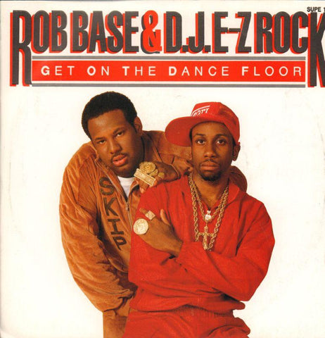 Rob Base And D.J. E-Z Rock-Get On The Dancefloor-Supreme-7" Vinyl P/S