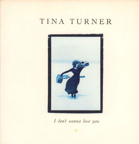 Tina Turner-I Don't Wanna Lose You-Capitol-7" Vinyl P/S