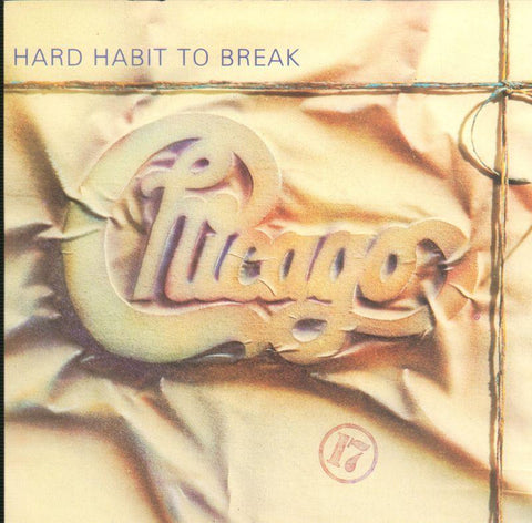 Chicago-Hard Habit To Break-Warner-7" Vinyl P/S