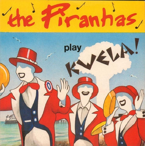 The Piranhas-Play Kwela-Sire-7" Vinyl P/S