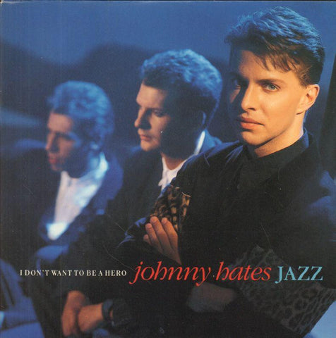 Johnny Hates Jazz-I Don't Want To Be A Hero-Virgin-7" Vinyl P/S