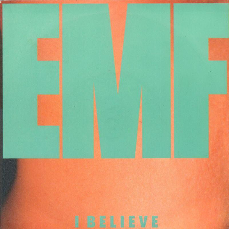 EMF-I Believe-Parlophone-7" Vinyl P/S