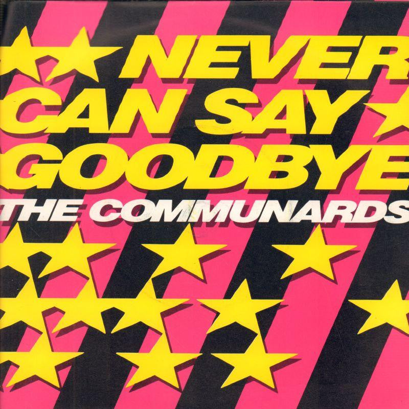 The Communards-Never Can Say Goodbye-London-7" Vinyl P/S