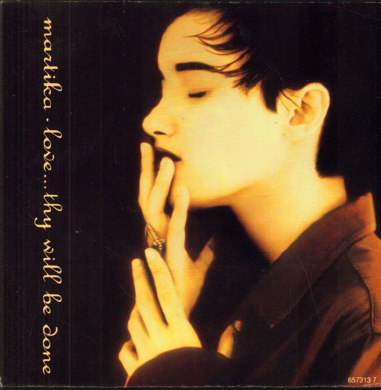 Martika-Love Thy Will Be Done-Columbia-7" Vinyl P/S