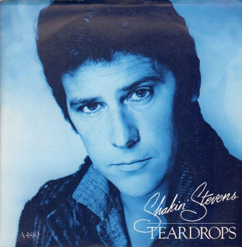 Shakin' Stevens-Teardrops-Epic-7" Vinyl P/S