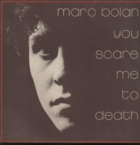 Marc Bolan-You Scare Me To Death-Cherry red-7" Vinyl P/S