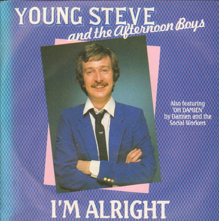 Young Steve And The Afternoon Boys-I'm Alright-RCA-7" Vinyl P/S