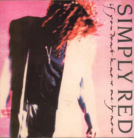 Simply Red-If You Don't Know Me By Now-Wea-7" Vinyl P/S