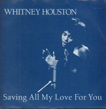 Whitney Houston-Saving All My Love For You-Arista-7" Vinyl P/S
