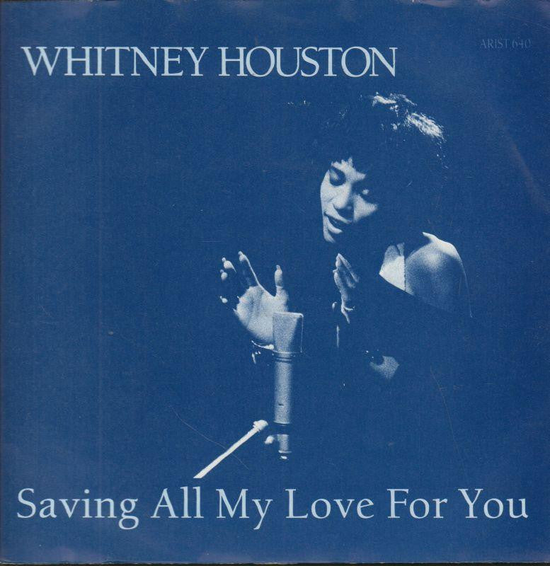 Whitney Houston-Saving All My Love For You-Arista-7" Vinyl P/S