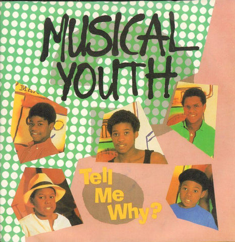 Musical Youth-Tell Me Why-London-7" Vinyl P/S