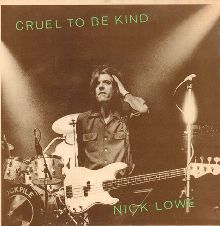 Nick Lowe-Cruel To be Kind-RADAR-7" Vinyl P/S