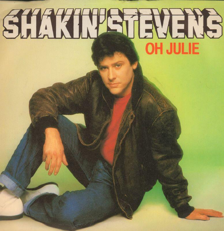 Shakin' Stevens-Oh Julie-Epic-7" Vinyl P/S